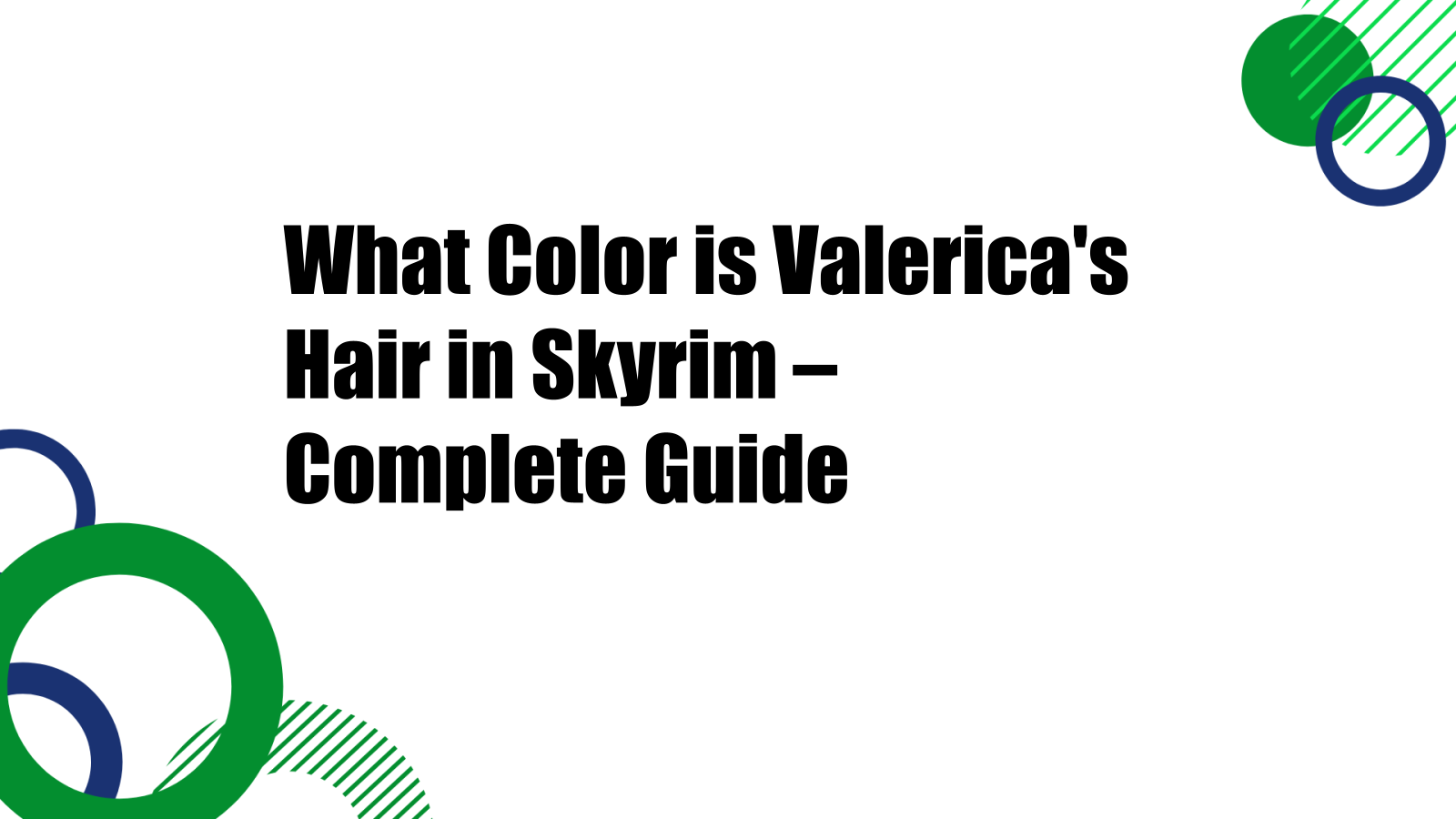 what color is valeria hair skyrim