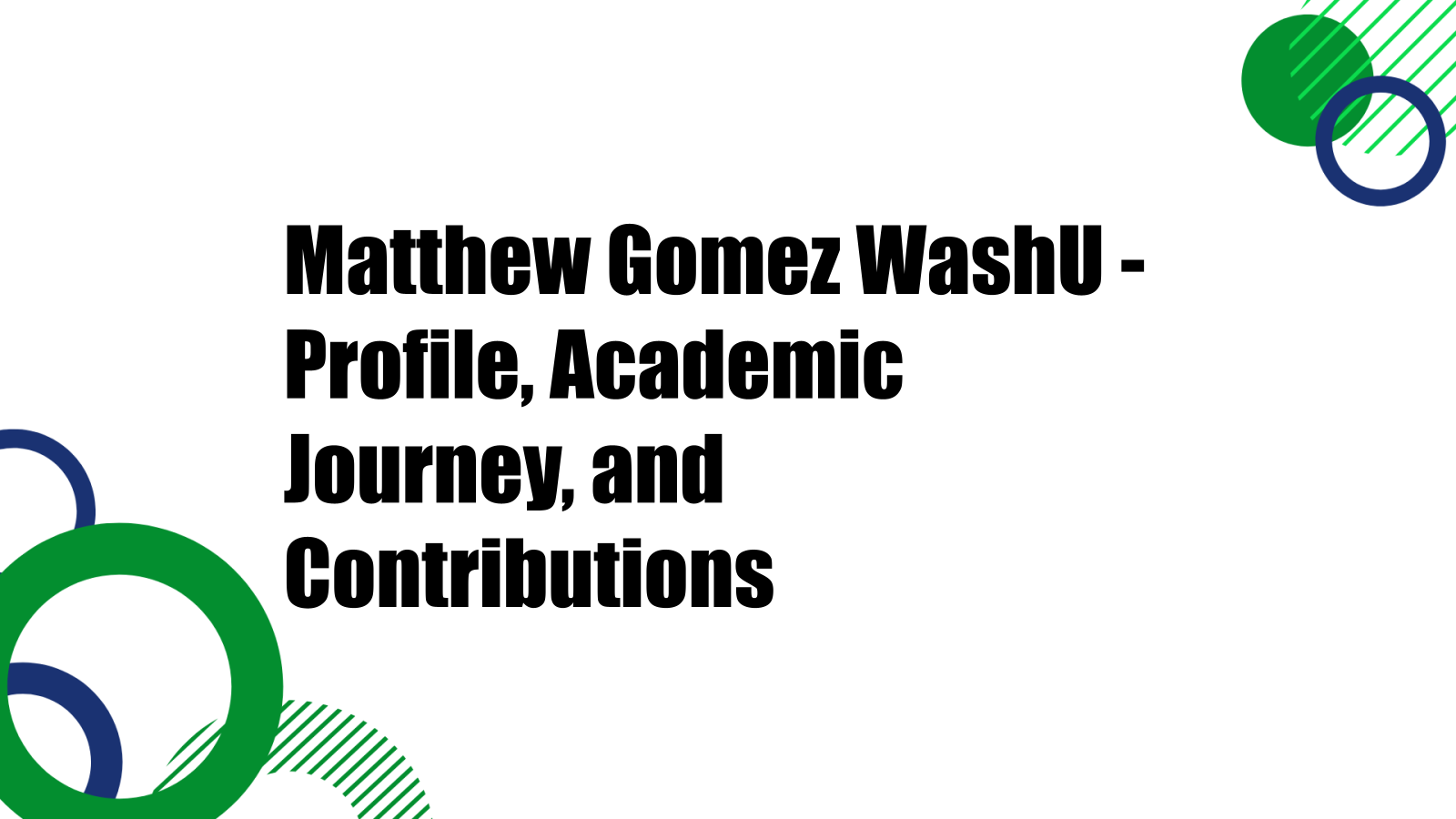 matthew gomez washu